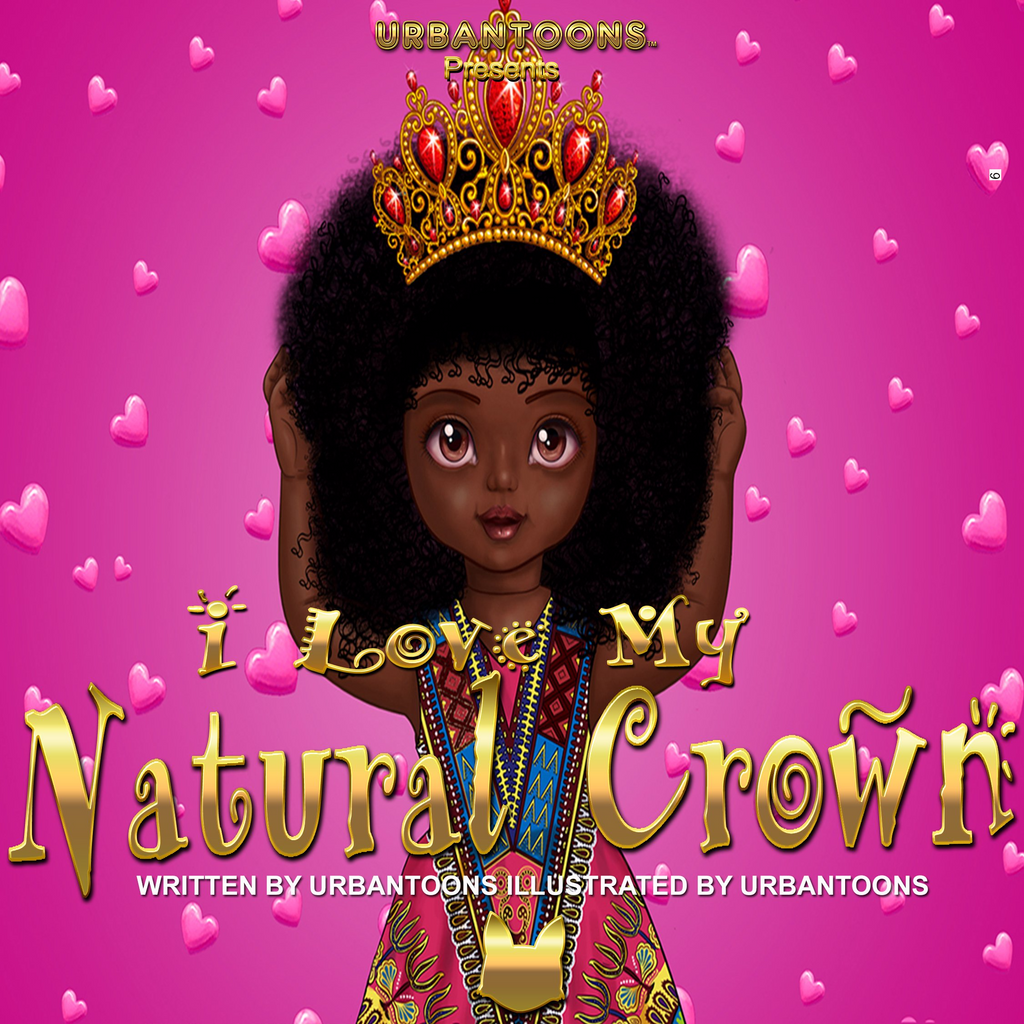 Urbantoons Shakura: I Love My Natural Crown