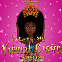 Urbantoons, "I Love My Natural Crown." COLORING BOOK - UrbanToons Inc.